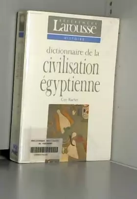 Couverture du produit · Dictionnaire de la civilisation égyptienne
