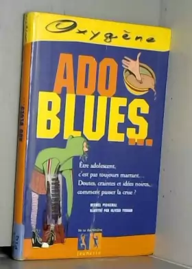 Couverture du produit · Ado blues...