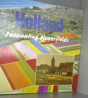 Couverture du produit · Holland Fascinating Flowerfields