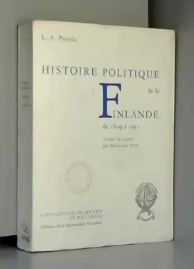 Couverture du produit · Histoire politique de la Finlande de 1809 à 1955 / L. A. Puntila / Réf62185