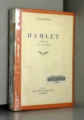 Couverture du produit · William Shakespeare. Hamlet : . Traduction de Yves Bonnefoy, suivie d'une Idée de la traduction. Nouvelle édition