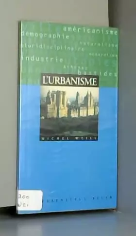 Couverture du produit · L'Urbanisme. Les Essentiels, numéro 91