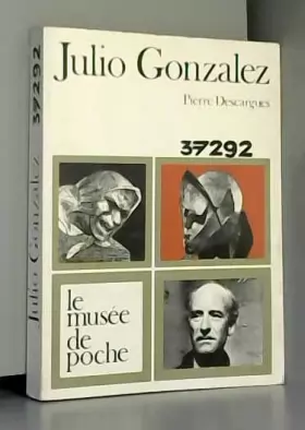 Couverture du produit · Julio Gonzalez collection Le musée de poche
