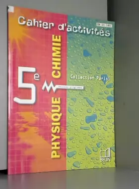Couverture du produit · Physique chimie 5e : Cahier d'activités