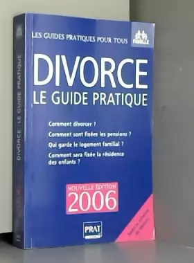 Couverture du produit · Divorce: Le guide pratique Edition 2006