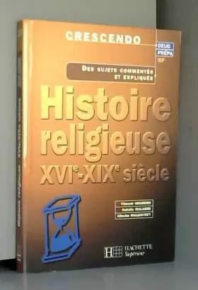 Couverture du produit · Histoire religieuse - Livre de l'élève - Edition 2001: XVIe - XIXe