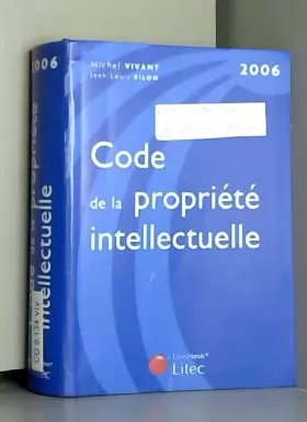 Couverture du produit · Code de la propriété intellectuelle : Edition 2006 (ancienne édition)