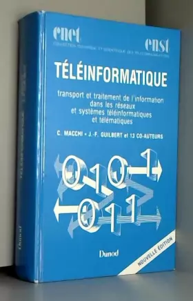 Couverture du produit · TELEINFORMATIQUE. Transport et traitement de l'information dans les réseaux et systèmes téléinformatiques et télématiques, Edit