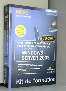 Couverture du produit · Planification et maintenance d'une infrastructure réseau Microsoft Windows Server 2003 : Examen MCSE 70-293