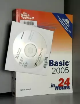 Couverture du produit · Sams Teach Yourself Visual Basic 2005 in 24 Hours, Complete Starter Kit