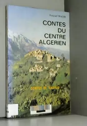 Couverture du produit · Contes du centre algérien: Contes de kabylie