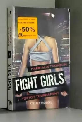 Couverture du produit · Fight Girl, Tome 1 : Tokyo's tournament