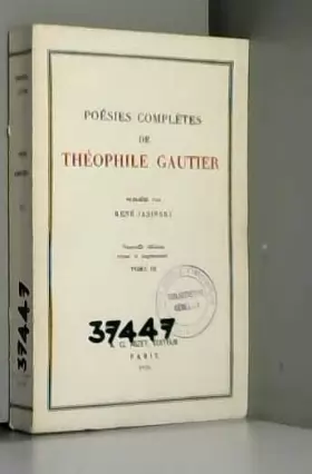 Couverture du produit · Poésies complètes de Théophile Gautier (3 volumes)