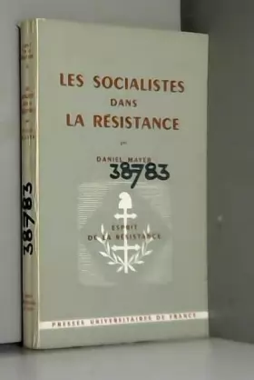 Couverture du produit · Les Socialistes dans la Résistance. Souvenirs et documents.