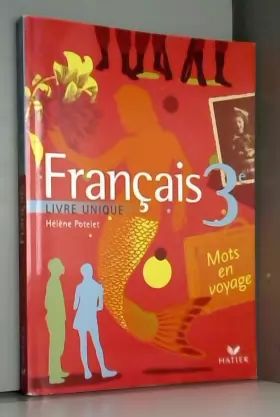 Couverture du produit · Français 3e : Livre unique (Version souple)