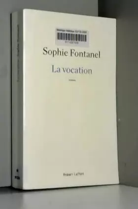 La Vocation, Sophie Fontanel