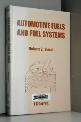 Couverture du produit · Automotive Fuels and Fuel Systems: Fuels, Tanks, Fuel Delivery, Metering, Air Charge Augmentation, Mixing, Combustion and Envir