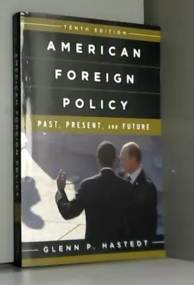Couverture du produit · American Foreign Policy: Past, Present, and Future
