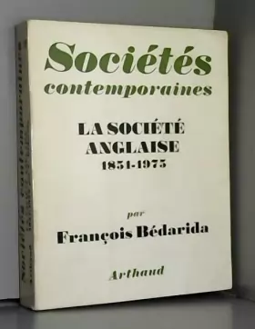 Couverture du produit · SOCIETES CONTEMPORAINES. LA SOCIETE ANGLAISE 1851-1975.