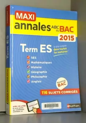 Couverture du produit · MAXI Annales ABC du BAC 2015 Term ES