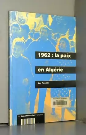 Couverture du produit · 1962: La paix en Algérie