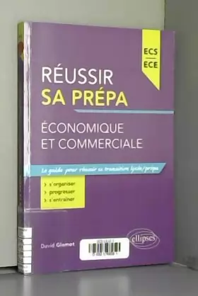 Couverture du produit · Réussir Sa Prépa Économique et Commerciale ECS ECE
