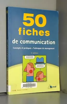 Couverture du produit · 50 fiches de communication : Concepts et pratiques, Techniques de management