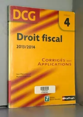Couverture du produit · Droit fiscal épreuve 4 DCG : Corrigés des applications 2013/2014
