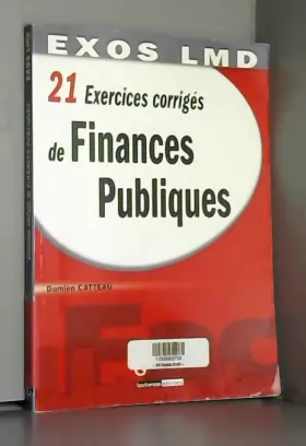 Couverture du produit · 21 exercices corrigés de finances publiques