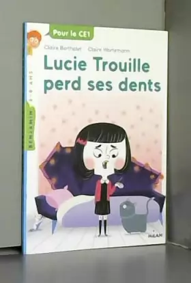 Couverture du produit · Lucie Trouille perd ses dents
