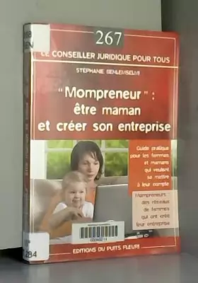 Couverture du produit · Mompreneur : être maman et créer son entreprise: Guide pratique pour les femmes et mamans qui veulent se mettre à leur compte.M