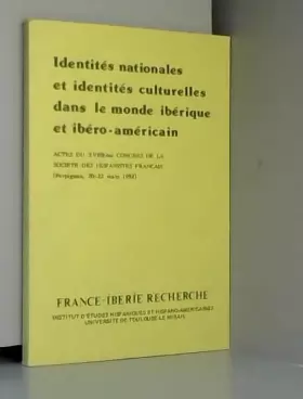 Couverture du produit · Identités nationales et identités culturelles dans le monde Ibérique...