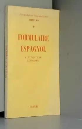 Couverture du produit · Mirajo. Formulaire espagnol : Espagnol-français, français-espagnol, littérature espagnol-français, économie