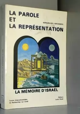 Couverture du produit · La Parole et la Représentation : La mémoire d'Israël - Essai d'une esthétique biblique