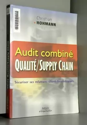 Couverture du produit · Audit combiné - Quality / Supply Chain: Sécuriser ses relations client-fournisseurs