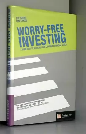 Couverture du produit · Worry-Free Investing: A sure way to achieve your lifetime financial goals
