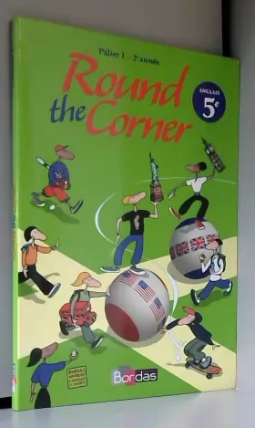 Couverture du produit · Round the corner livre du professeur : Anglais 5ème - Palier 1 - 2ème année by Maurice Clutier (2007-10-31)