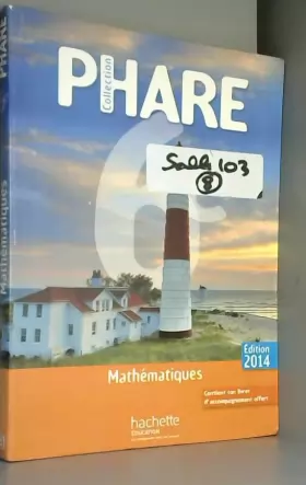 Couverture du produit · Phare mathématiques 6ème élève grand format - Edition 2014