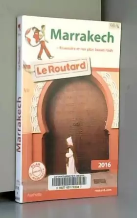 Couverture du produit · Guide du Routard Marrakech 2016: Avec Essaouira et nos plus beaux riads