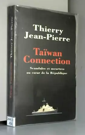 Couverture du produit · Taïwan connection : Scandales et meurtres au coeur de la République