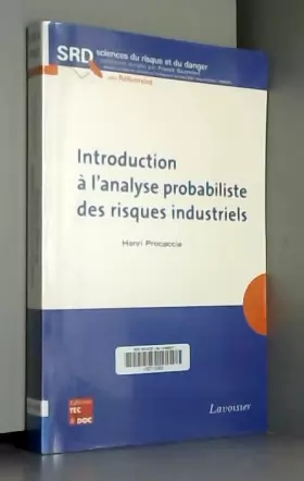Couverture du produit · Introduction à l'analyse probabiliste des risques industriels