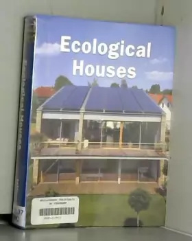 Couverture du produit · Ecological Houses: Edition multilingue français-anglais-allemand-espagnol-italien