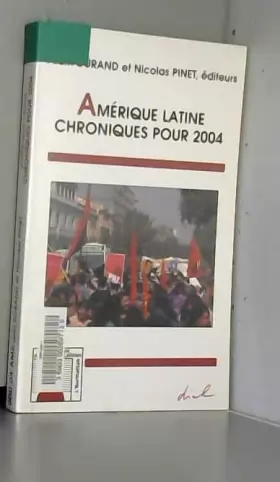 Couverture du produit · Amérique latine : Chroniques pour 2004