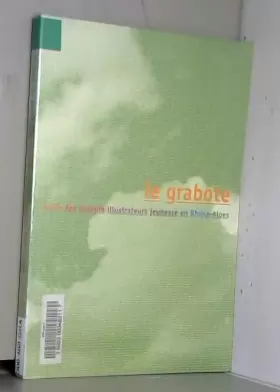 Couverture du produit · La grabote. Guide des auteurs illustrateurs jeunesse en Rhône-Alpes