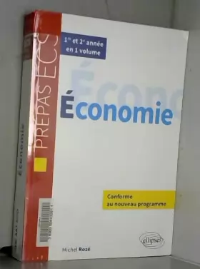 Couverture du produit · Économie Programme 2014 Prépas ECS 1re et 2e Années en un Volume