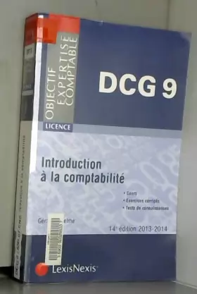 Couverture du produit · Introduction à la comptabilité 2013-2014 : Licence - DCG 9, Cours, Exercices corrigés, Tests de connaissances