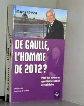 Couverture du produit · De Gaulle, l'homme de 2012 ?