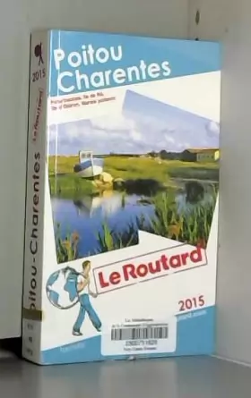 Couverture du produit · Guide du Routard Poitou, Charentes 2015