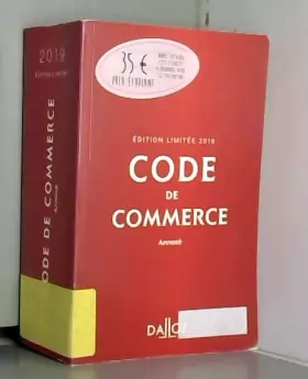 Couverture du produit · Code de commerce 2019 annoté. Édition limitée - 114e éd.