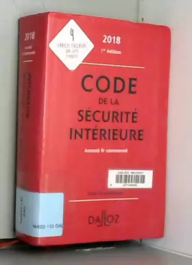 Couverture du produit · Code de la sécurité intérieure 2018 - Nouveauté